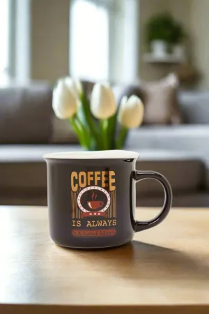 Black Coffe Is Always Good Idea Printed Mug