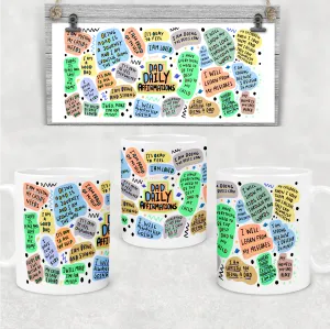 Dad Daily Affirmations Mug