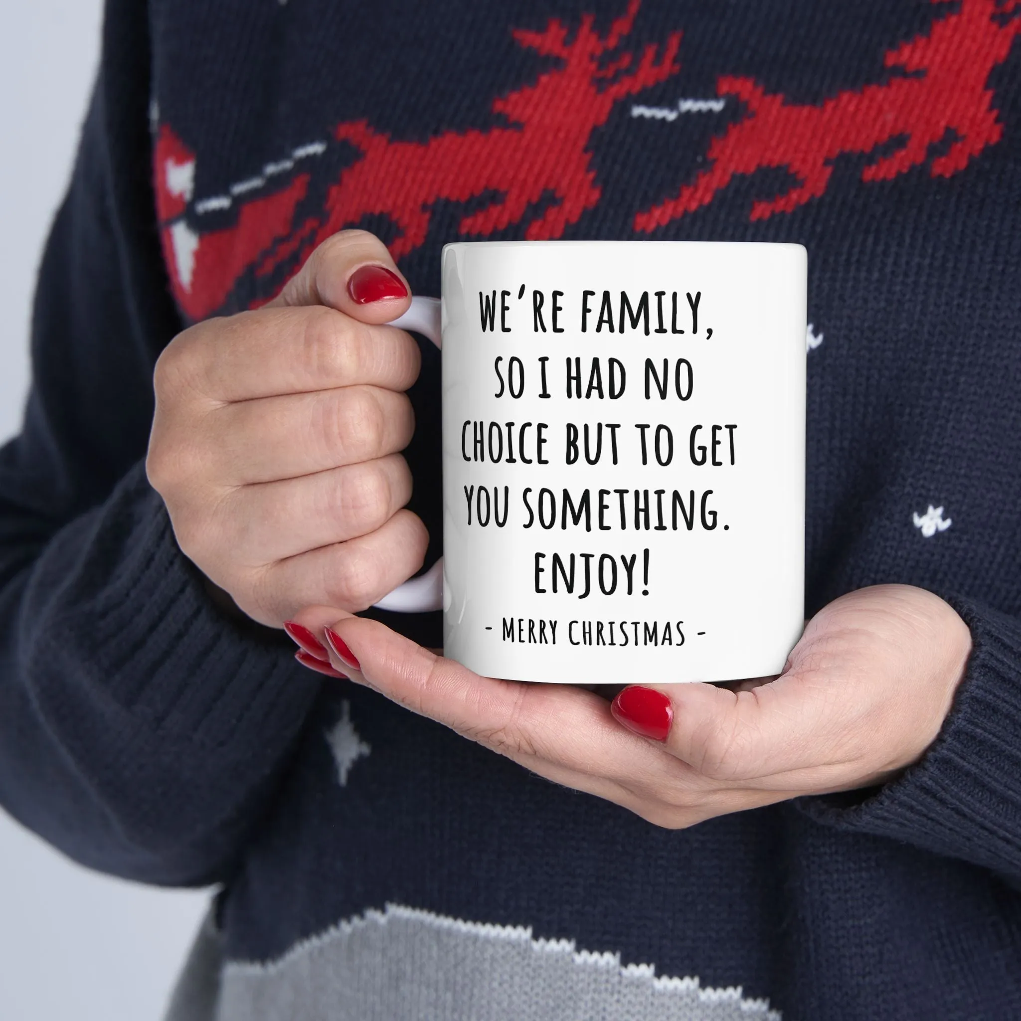 I Had No Choice Funny Gift 11oz Coffee Mug