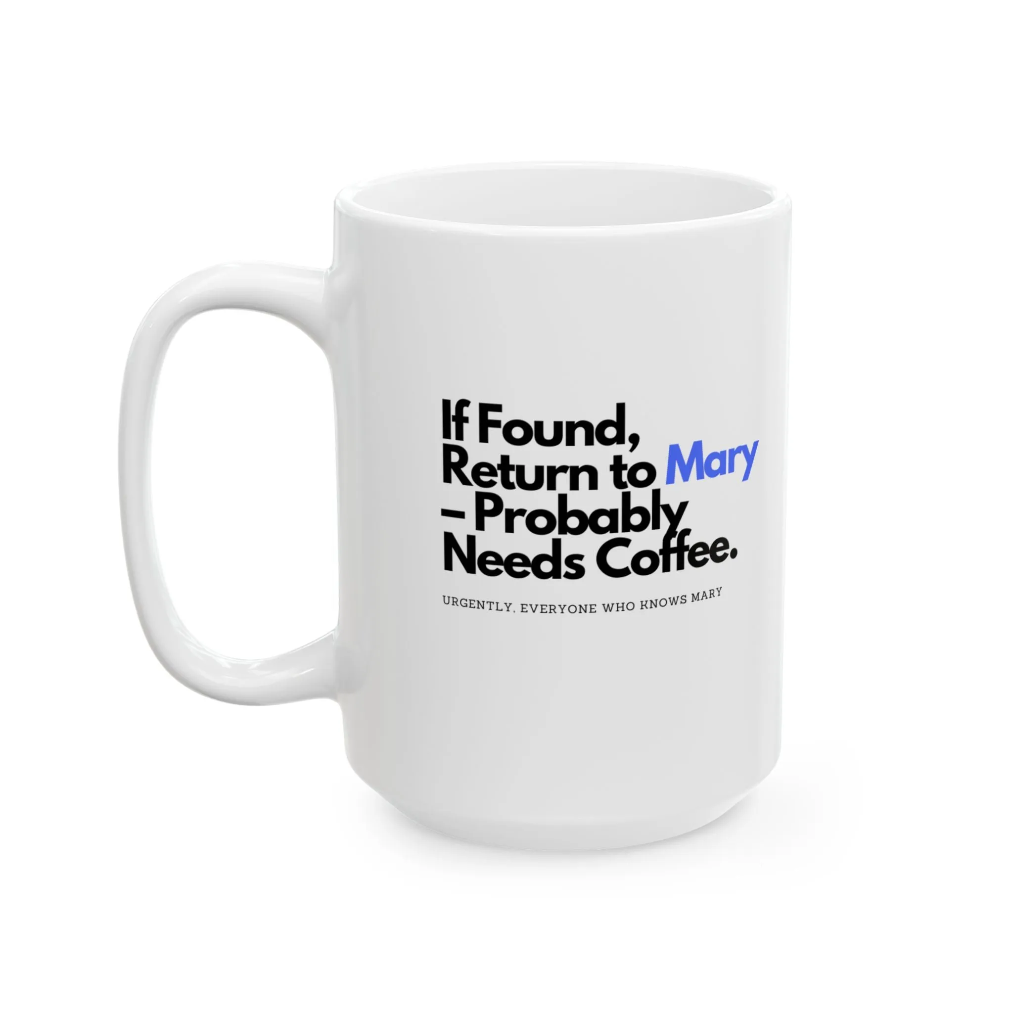 Personalized Ceramic Mug, (11oz, 15oz)