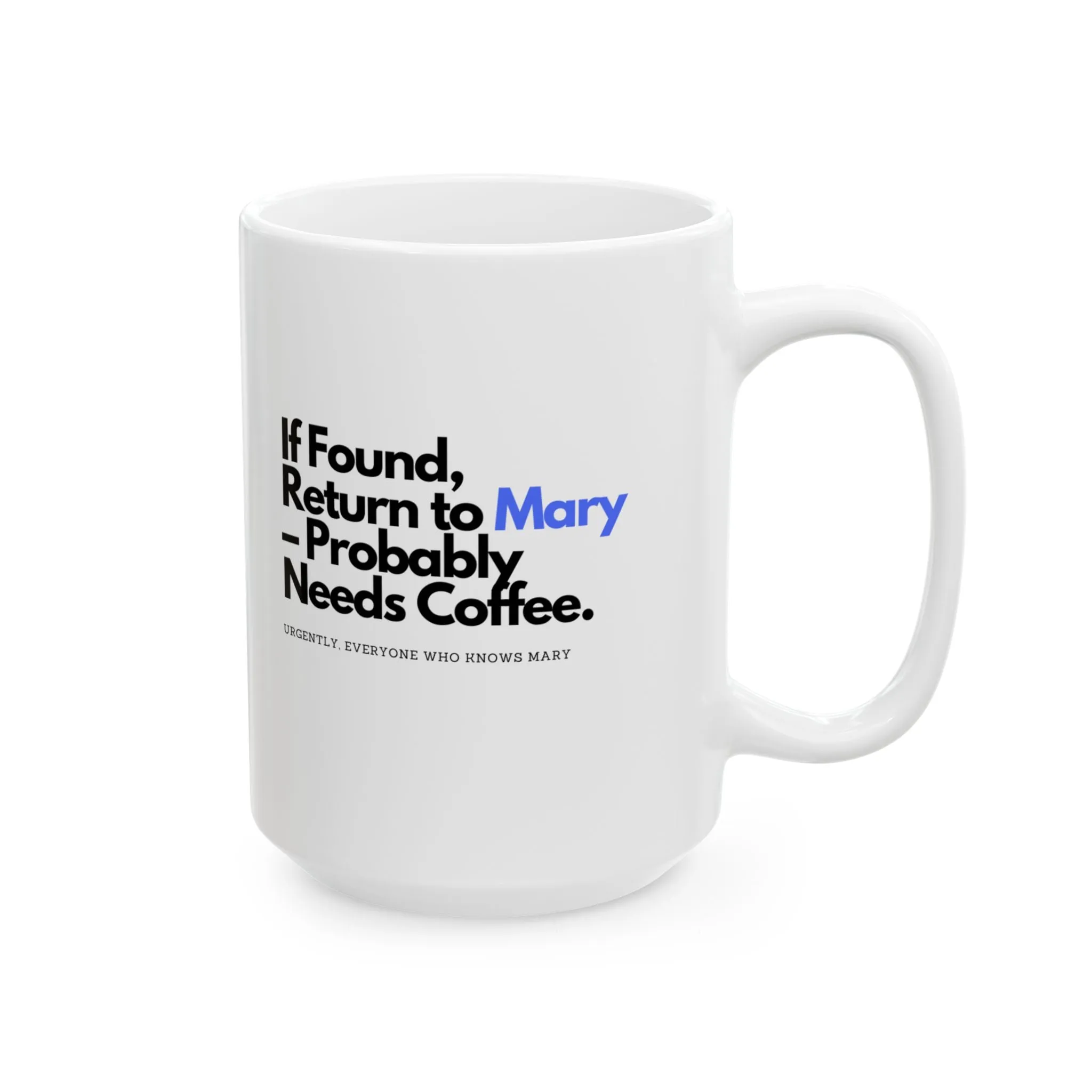 Personalized Ceramic Mug, (11oz, 15oz)