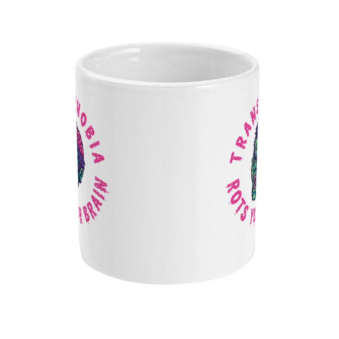 Transphobia Rots Your Brain Coffee Mug